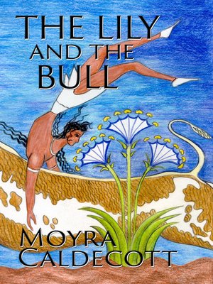cover image of The Lily and the Bull